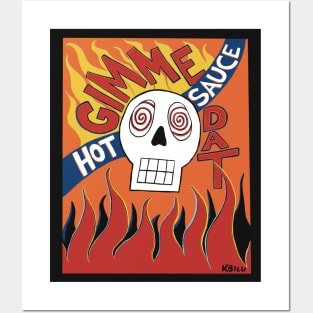 Gimme Dat Hot Sauce Posters and Art